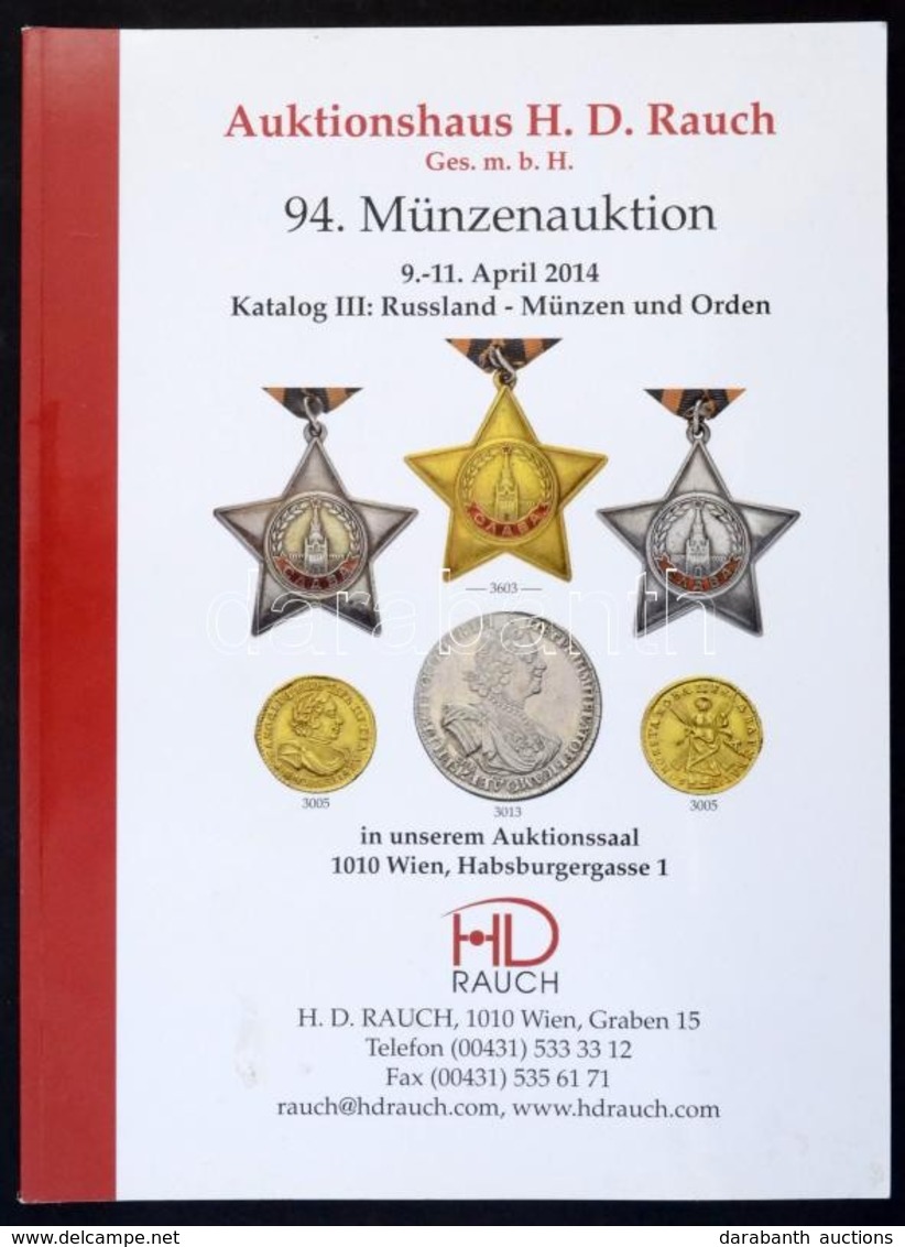 2014. 'Auktionhaus H.D. Rauch - 94. Münzenauktion'. Újszerű állapotban. - Ohne Zuordnung