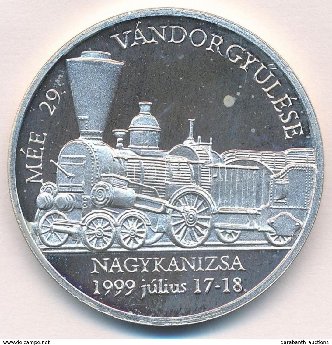 Szabolcs Péter (1942-) / Szabó Géza (1939-) 1999. 'MÉE XXIX. Vándorgyűlése Nagykanizsa / Budapest-Trieszt Vasútvonal' Ag - Ohne Zuordnung