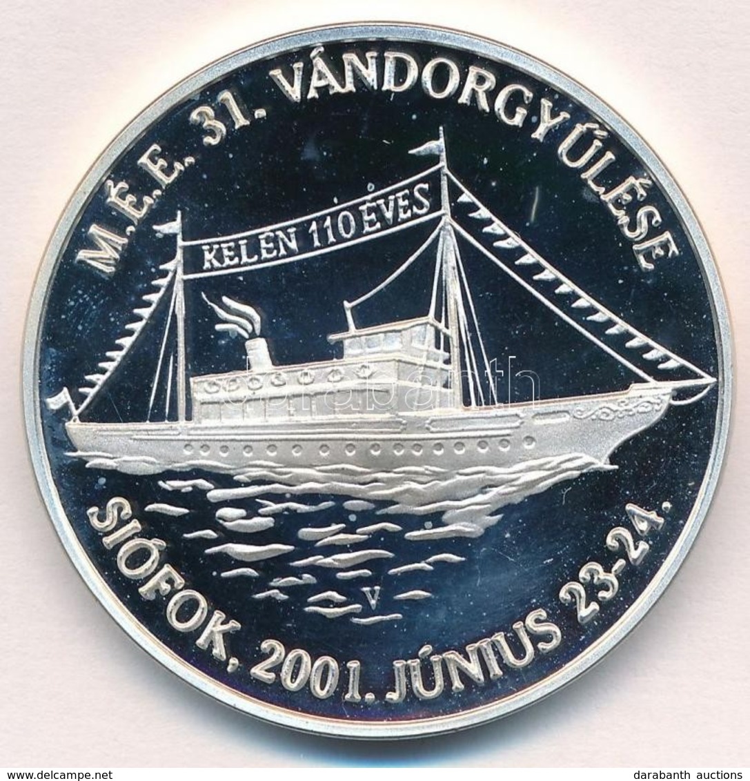 Veres Gábor (1955-) 2001. 'MÉE Siófok - 31. Vándorgyűlés' Ag Emlékérem (33,8g/0.925/42,5mm) T:PP - Ohne Zuordnung