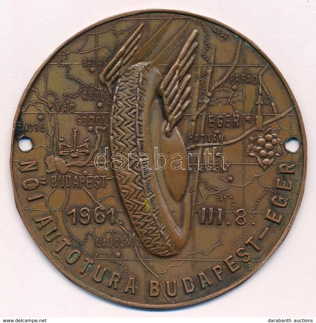 1961. 'Női Autótúra Budapest-Eger 1961. III. 8.' Br Autójelvény (60mm) T:2 Patina - Sin Clasificación