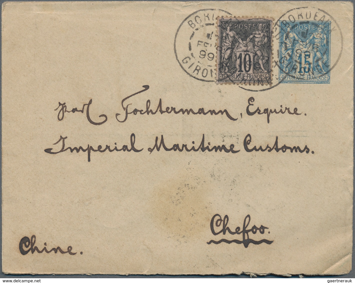 China - Incoming Mail: 1899, France, Stationery Envelope 15 C. Uprated 10 C. From Bordeaux To Karl T - Sonstige & Ohne Zuordnung