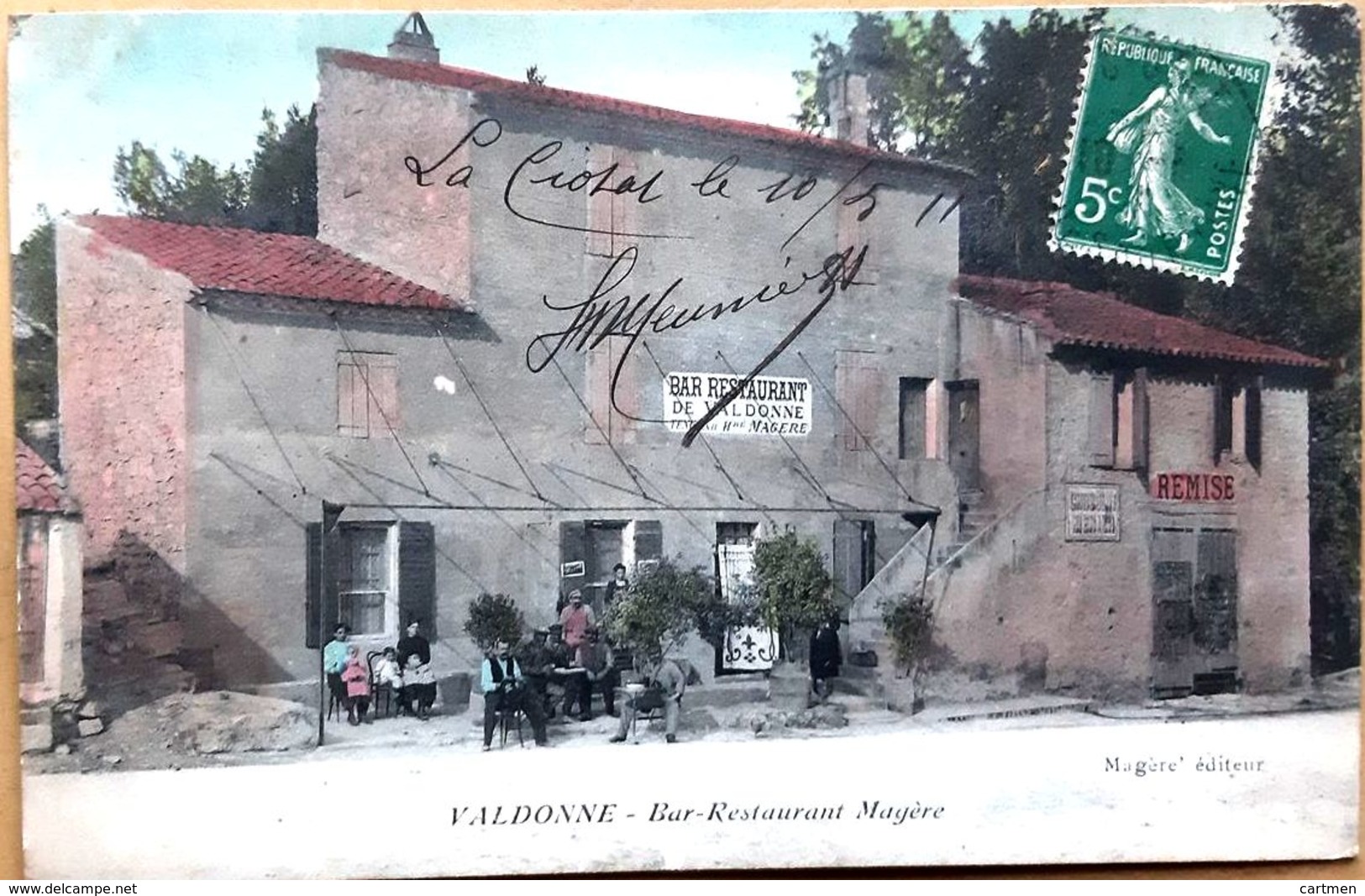 13 VALDONNE LA CIOTAT  BAR RESTAURANT MAGERE PETITE ANIMATION CARTE RARE VOYAGE EN 1911 - Autres & Non Classés