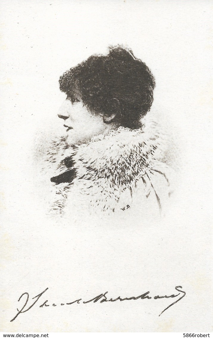 CARTE POSTALE ORIGINALE ANCIENNE SIGNEE W B COLLECTION MARIANI : SARAH  BERNHARDT AUTOGRAPHE IMPRIME - Femmes Célèbres