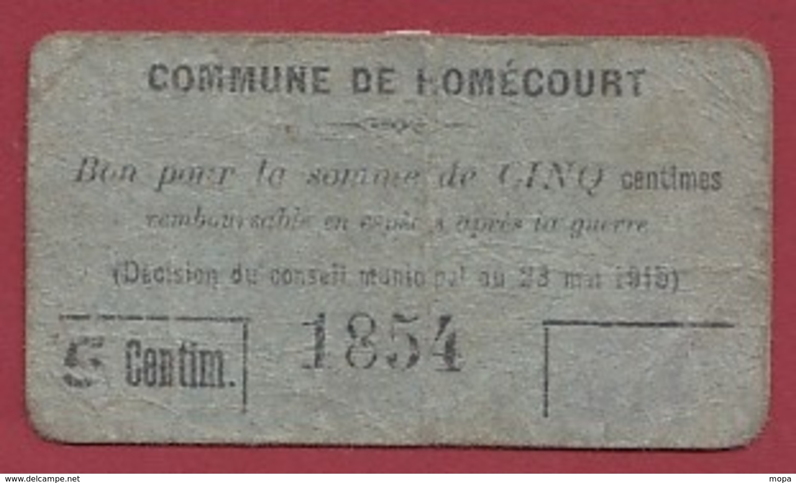 France 1 Bon De 0.05 Cts --Homécourt --(54)  Dans L 'état - Notgeld