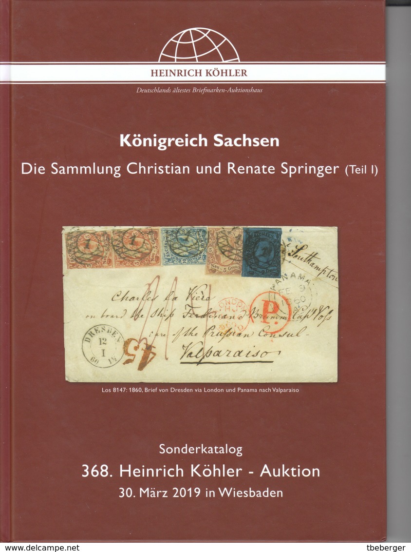 Auktionskatalog Köhler 368. Auktion 2019 Königreich Sachsen, Sammlung Christian & Renate Springer Teil I - Catalogues For Auction Houses