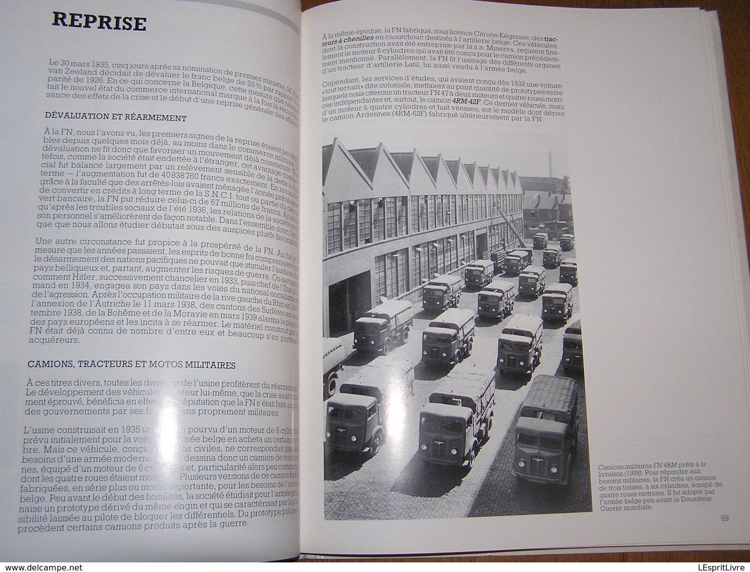 FN 100 Ans HISTOIRE D' UNE GRANDE ENTREPRISE LIEGEOISE 1889 1989 Fabrique Nationale Herstal Arme Armement Auto Moto Bus