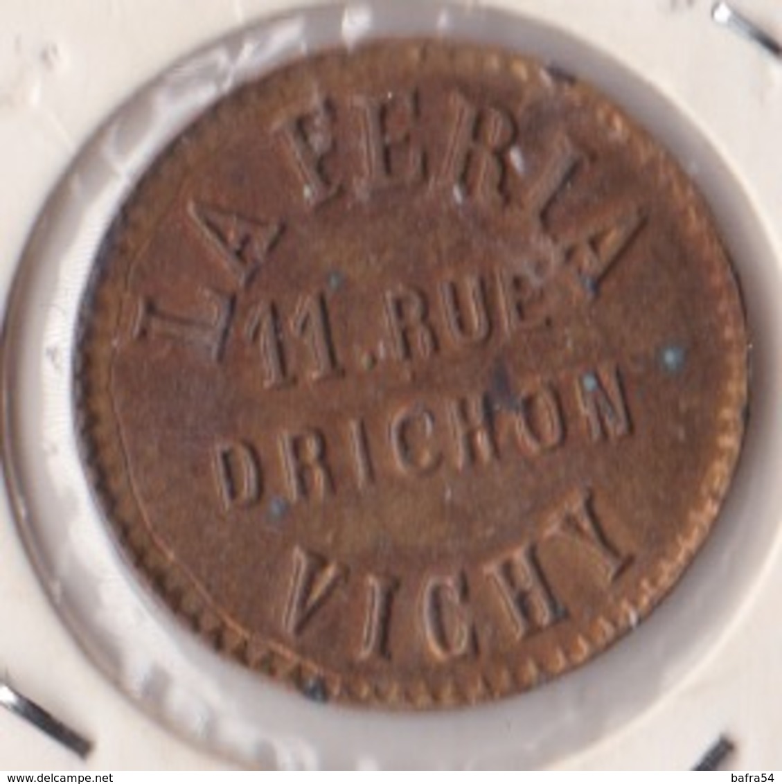 Jeton De Maisons Closes Ou Tolérance- VICHY -LA FERIA 11 RUE DRICHON - Brothel Tokens