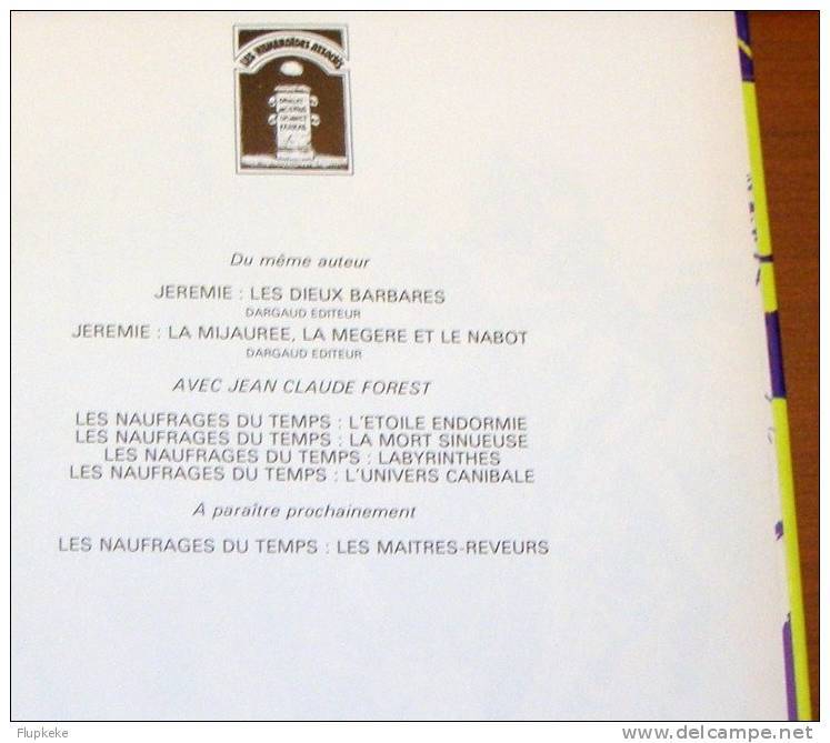 Les Naufragés Du Temps 5 Tendre Chimère Paul Gillon Les Humanoïdes Associés Édition 1977 - Andere & Zonder Classificatie