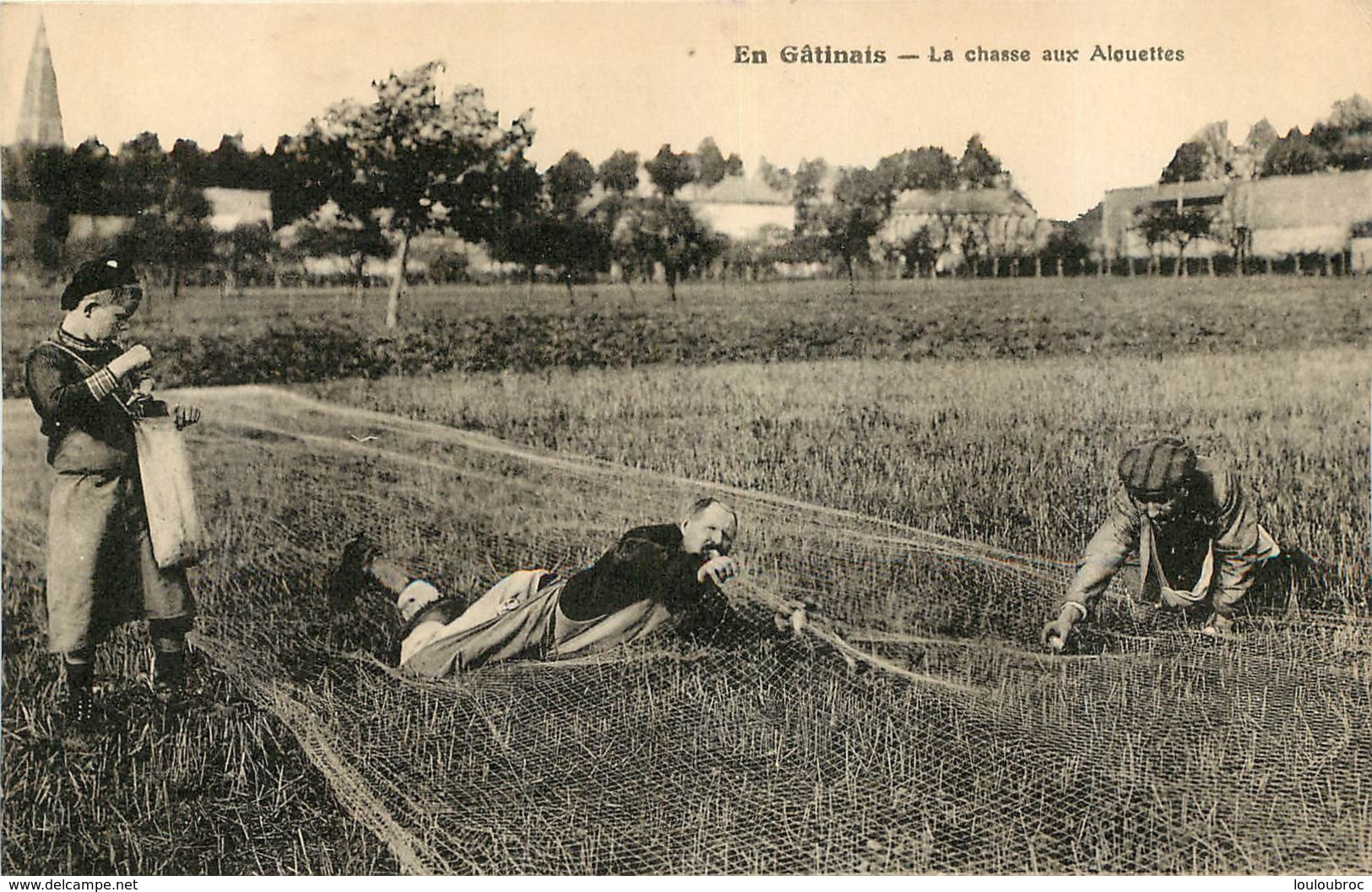 EN GATINAIS LA CHASSE AUX ALOUETTES - Autres & Non Classés