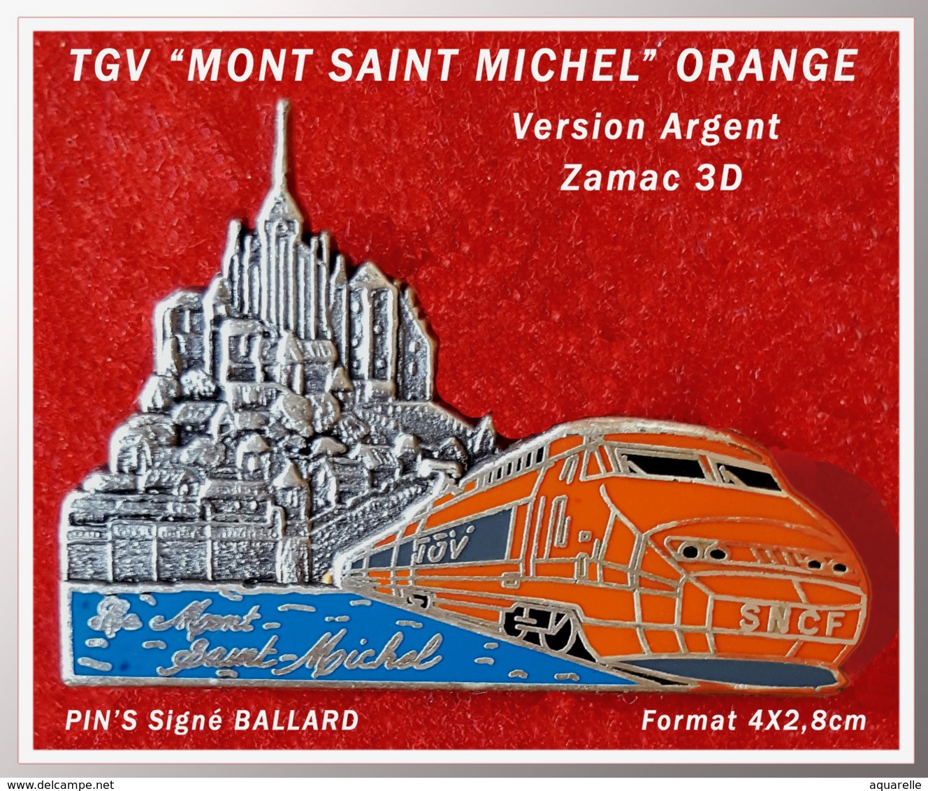 SUPERBE PIN'S TGV "MONT SAINT MICHEL" : Création BALLARD En ZAMAC Argent DOUBLE MOULE 3D, Format 4X2,8cm - TGV