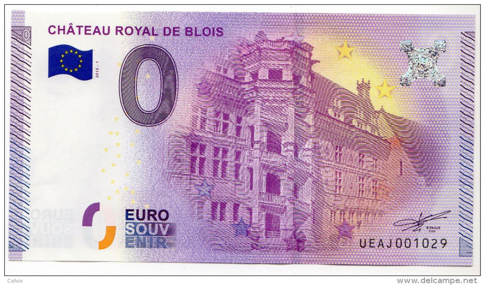 2015-1 BILLET TOURISTIQUE FRANCE 0 EURO SOUVENIR N° 001005 CHATEAU ROYAL DE BLOIS - Privatentwürfe