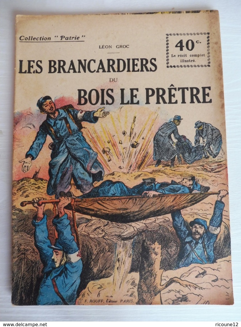 Collection Patrie - Nmr 94 - Les Brancardiers Du Bois Le Prêtre - L.Groc -Edition Rouff - 1914-18