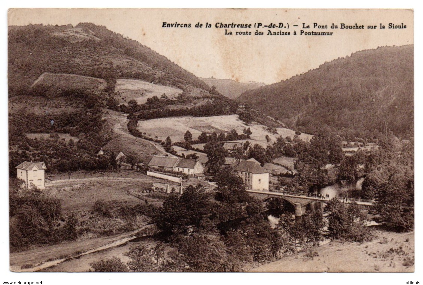 Env. De La Chartreuse - Le Pont Du Bouchet Sur La Sioule - La Route Des Ancizes à Pontaumur - (MIREMONT) - Autres & Non Classés