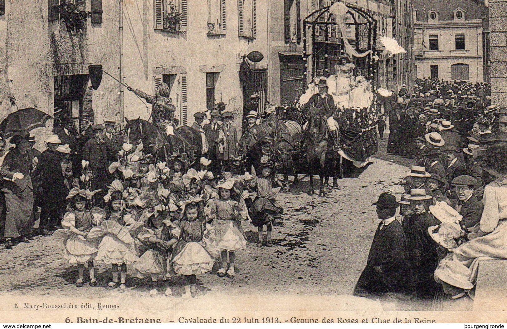 BAIN DE BRETAGNE CAVALCADE DU 22 JUIN 1913 GROUPE DES ROSES ET CHAR DE LA REINE - Autres & Non Classés