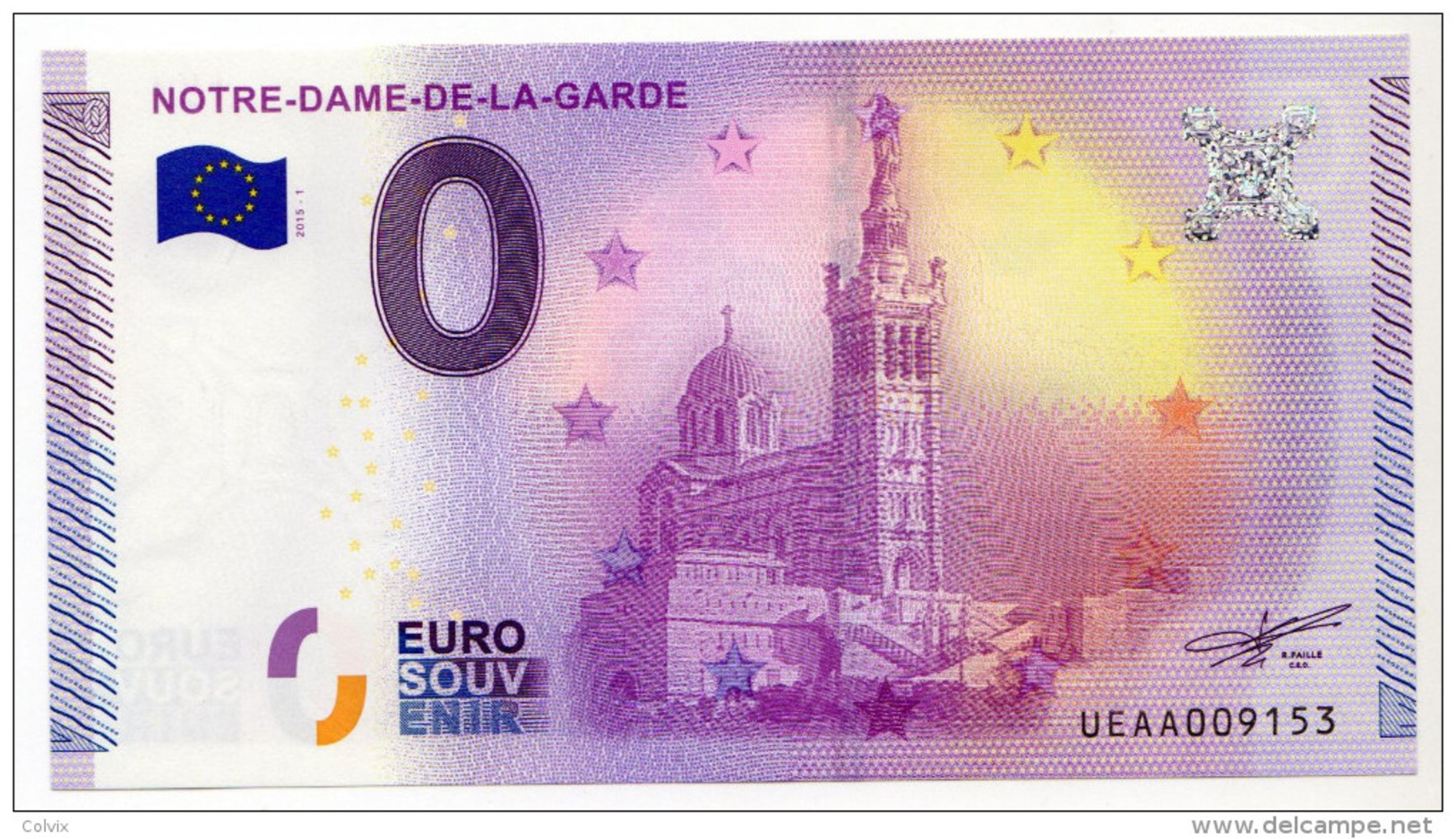 2015-1 BILLET TOURISTIQUE 0 EURO SOUVENIR N° UEAA005675 NOTRE DAME DE LA GARDE - Essais Privés / Non-officiels