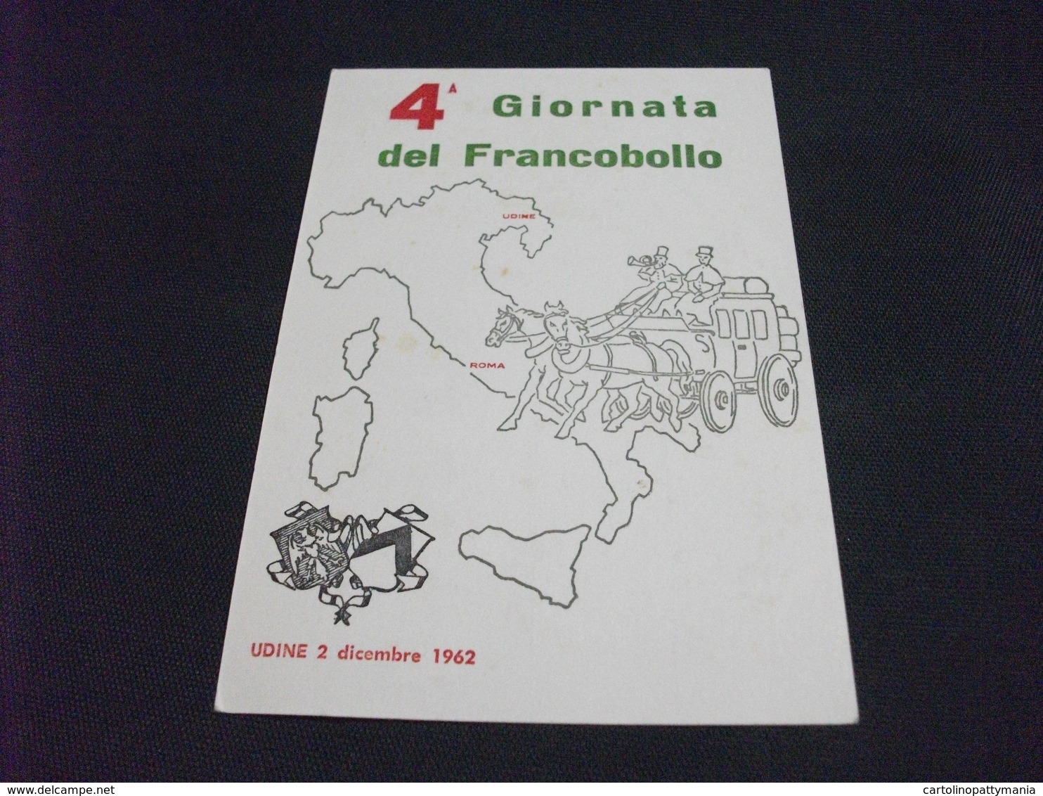 4° GIORNATA DEL FRANCOBOLLO UDINE 1962 - Borse E Saloni Del Collezionismo