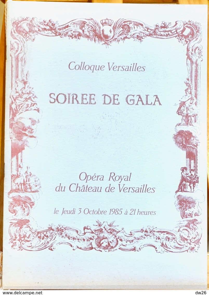 Programme Colloque De Versailles - Soirée De Gala, Opéra Royal Du Château 3 Octobre 1985 (Anacréon Et Actéon) - Programas