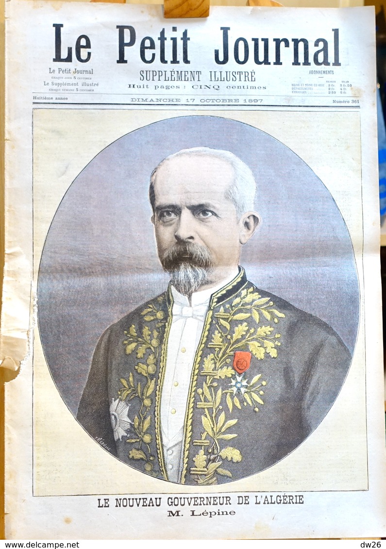 Le Petit Journal Supplément Illustré - Dimanche 17 Octobre 1897 N° 361 - Lépine Gouverneur D'Algérie, Prêtre Poignardé - 1850 - 1899