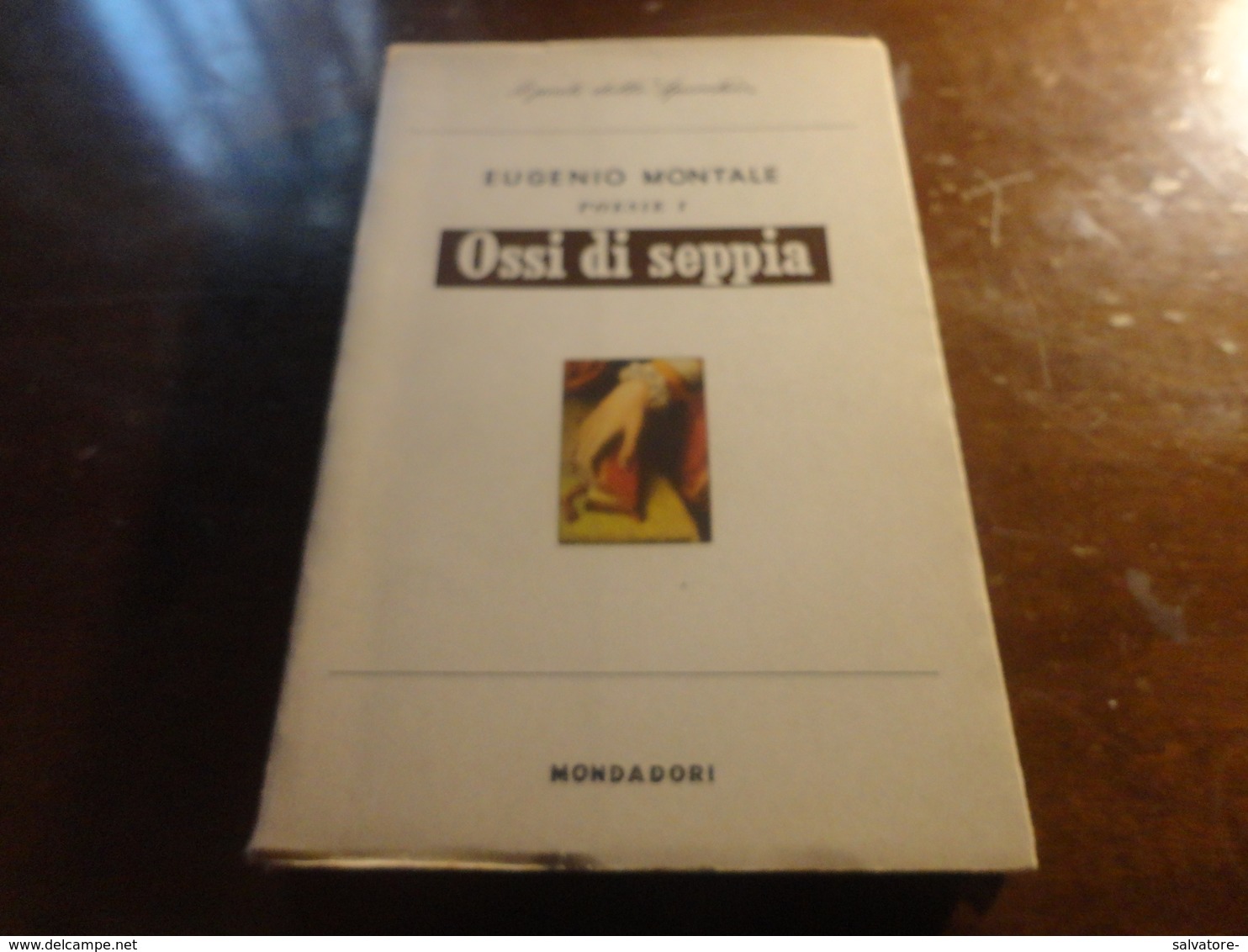 EUGENIO MONTALE POESIE I- OSSI DI SEPPIA-I POETI DELLO SPECCHIO-MONDADORI-EDIZIONE  VI SETTEMBRE 1959 - Poesía