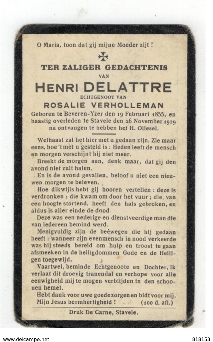 DP HENRI DELATTRE Geb.Beveren-Ijzer 1855,echtgen.v. Rosalie VERHOLLEMAN Gestorven Stavele 1929 - Religion & Esotérisme