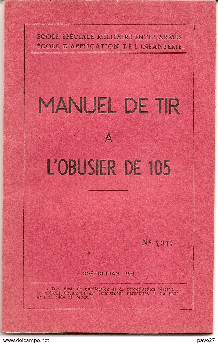 Manuel De Tir à L'obusier De 105 -Edition ESMIA-EAI - Coetquidan 1951 - Cne Desgranges - Francés