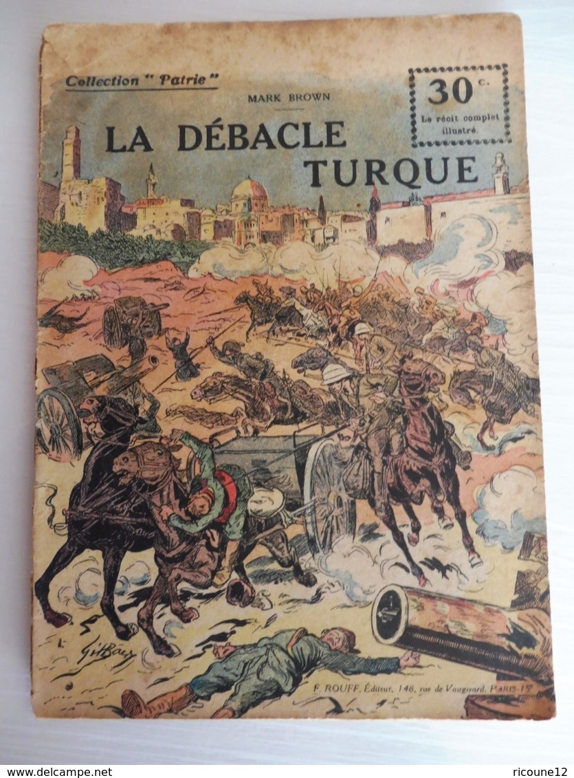 Collection Patrie - Nmr 122 - La Débacle Turque -Edition Rouff - 1914-18