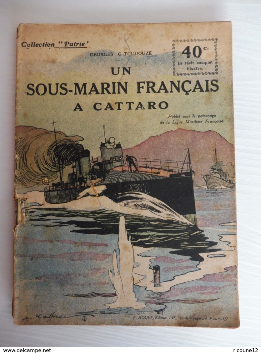 Collection Patrie - Nmr 124 - Un Sous Marin Français A Cattaro -Edition Rouff - 1914-18