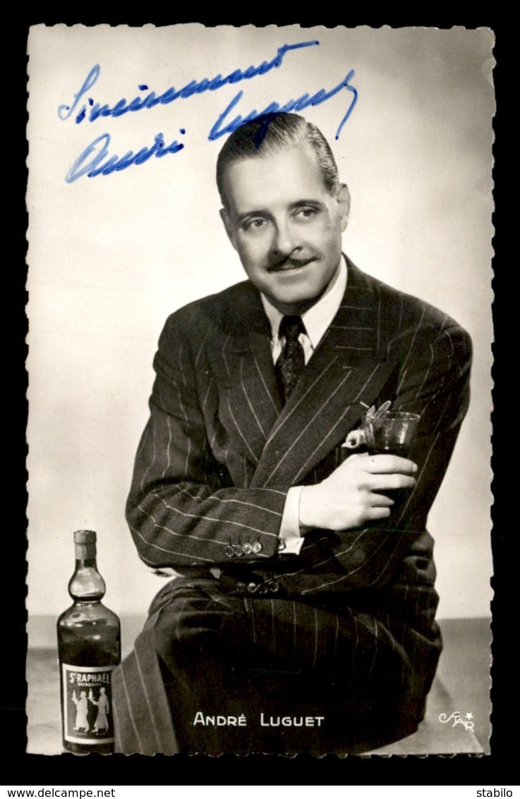 AUTOGRAPHE - ANDRE LUGUET, ACTEUR FRANCAIS (1892-1979) - Dédicacées