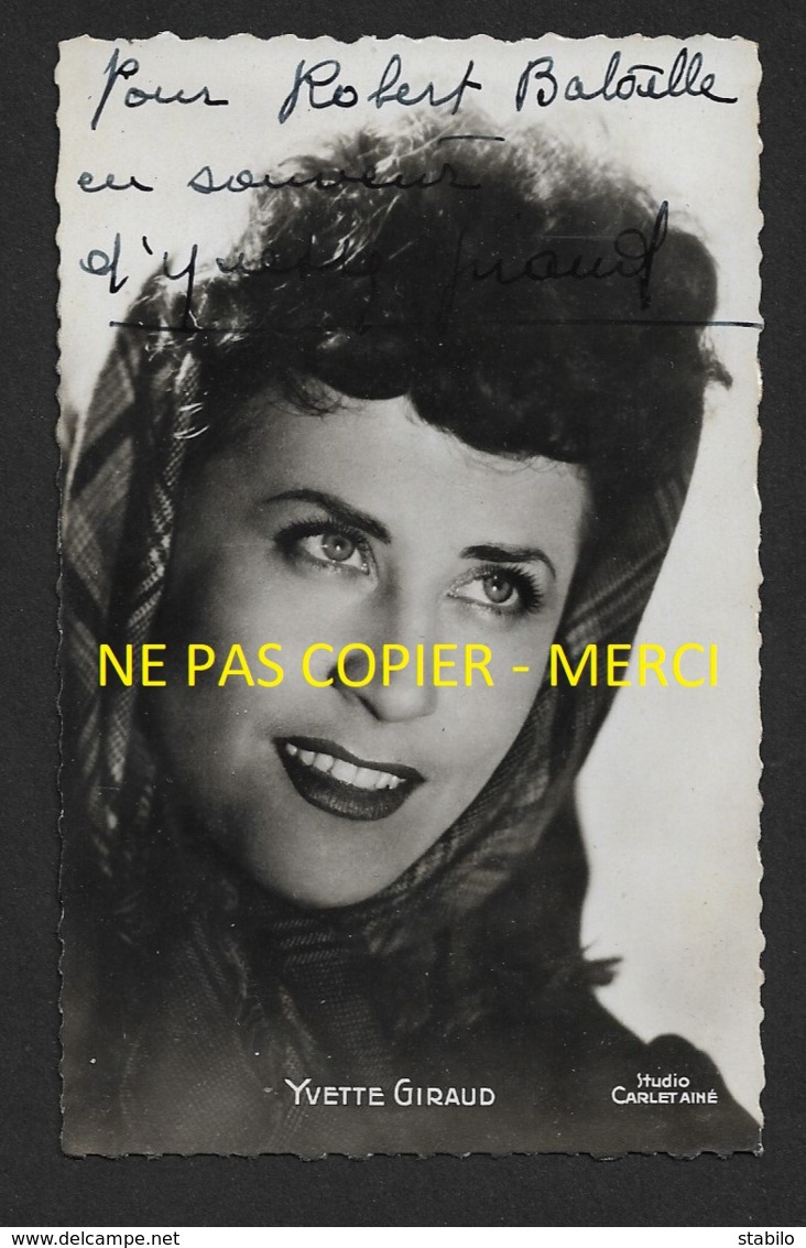 AUTOGRAPHE - YVETTE GIRAUD (1916-2014) CHANTEUSE FRANCAISE EPOUSE DE MARC HERRAND - FORMAT 9 X 14 CM - Dédicacées