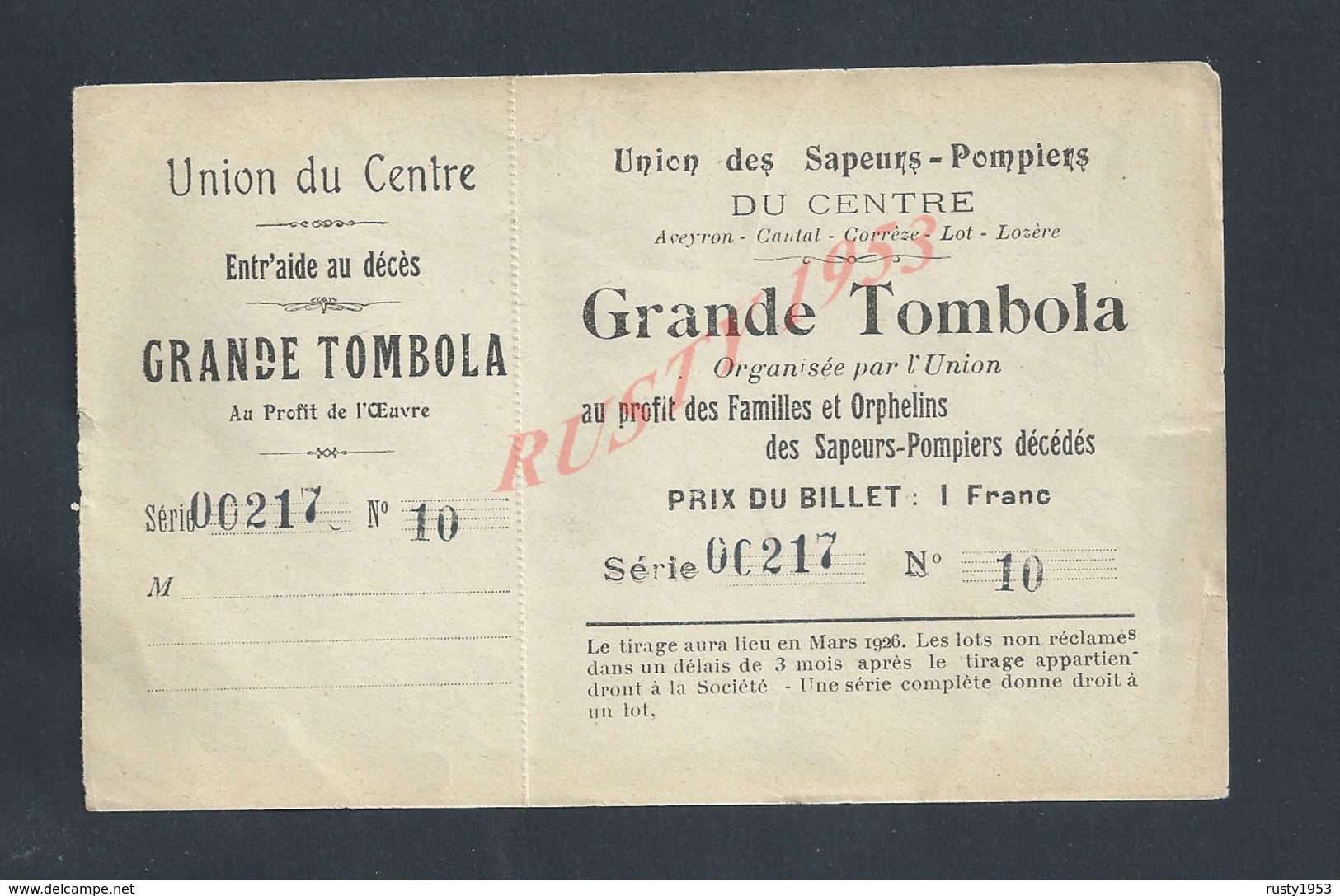 MILITARIA BILLET GRANDE TOMBOLA UNION DES SAPEURS POMPIERS FAMILLES & ORPHELINS AVEYRON CANTAL CORRÈZE LOT LOZÈRE : - Pompiers