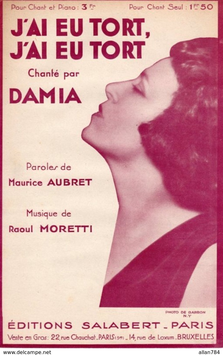 PARTITION J'AI EU TORT DE AUBRET / MORETTI  PAR DAMIA - ANNEES 1931 - EXC ETAT PROCHE DU NEUF - - Autres & Non Classés