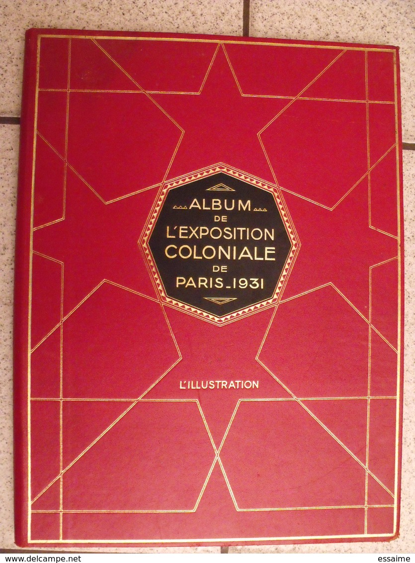 Album De L'exposition Coloniale De Paris - 1931. L'illustration. Nombreuses Photos + Dessins Aquarelle. Belle Reliure - 1901-1940