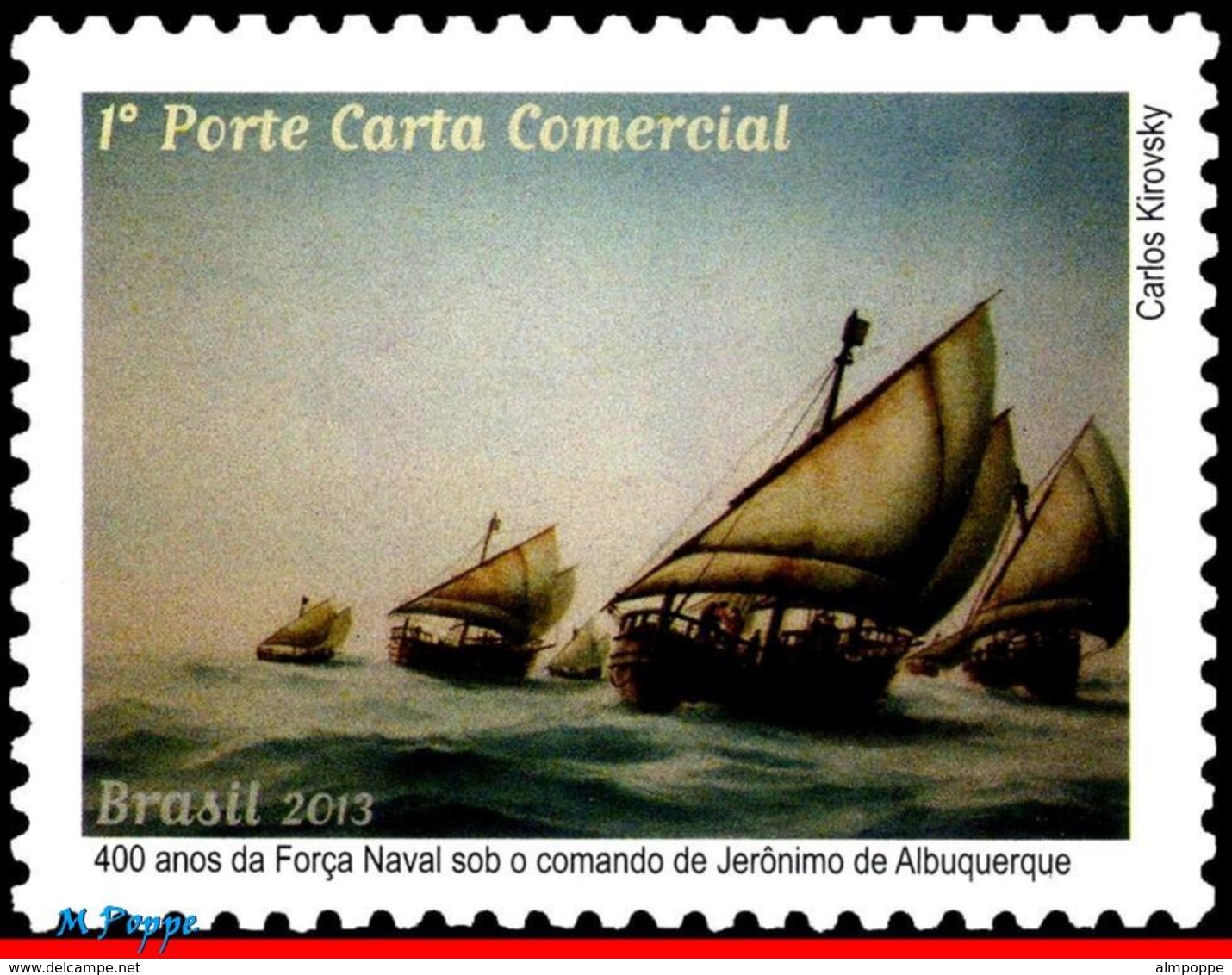 Ref. BR-3248 BRAZIL 2013 SHIPS, BOATS, NAVAL FORCE OF JERONIMO, DE ALBUQUERQUE, PAINTING, MNH 1V Sc# 3248 - Ships