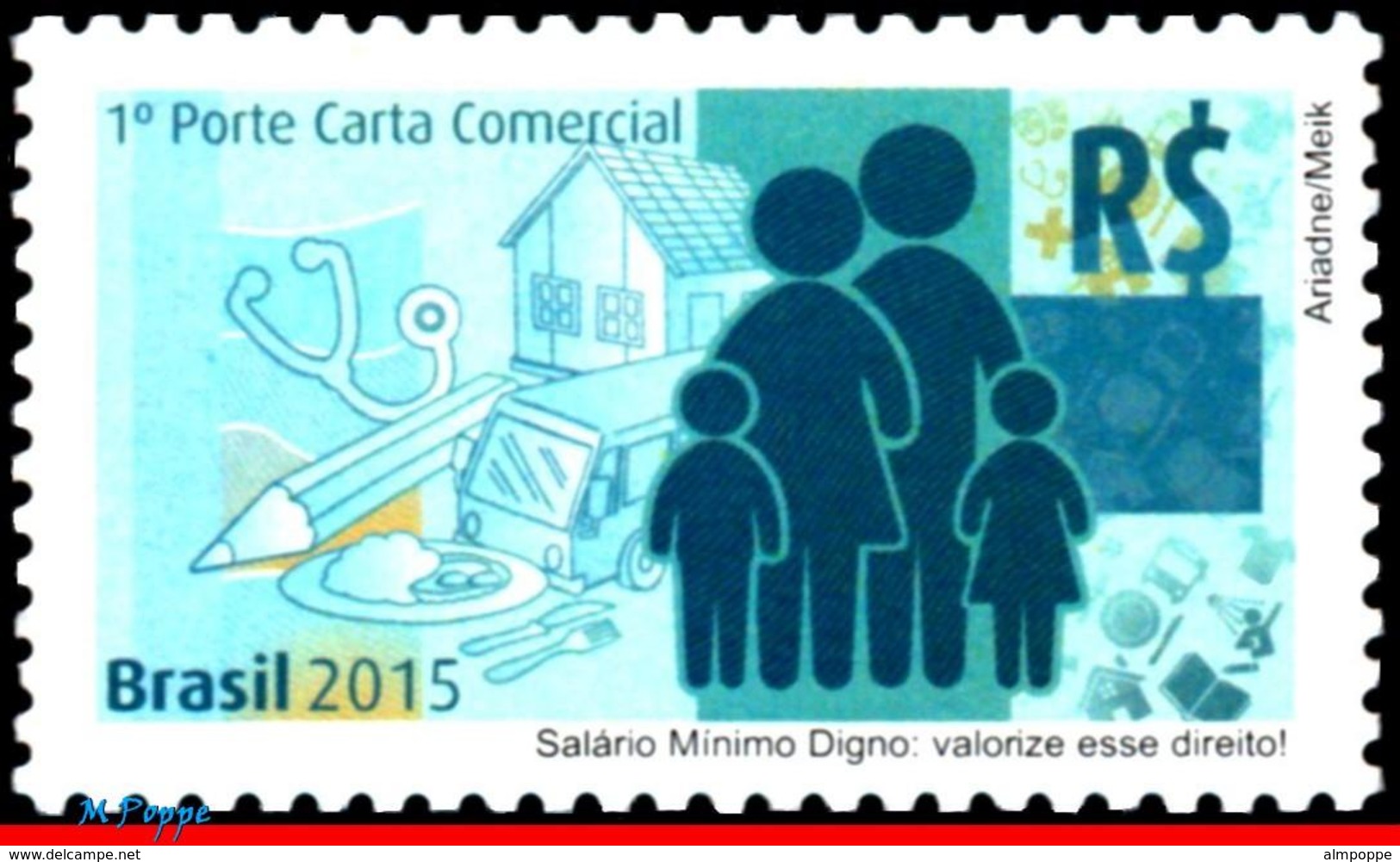 Ref. BR-3301 BRAZIL 2015 ., WORTHY MINIMUM WAGE, SALARY: VALUE THAT RIGHT!, MNH 1V Sc# 3301 - Ungebraucht