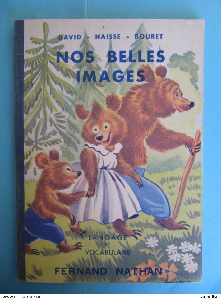 1950 Nos Belles Images Ed Nathan Livre De Lecture CP Et Classe Enfantine - 0-6 Years Old