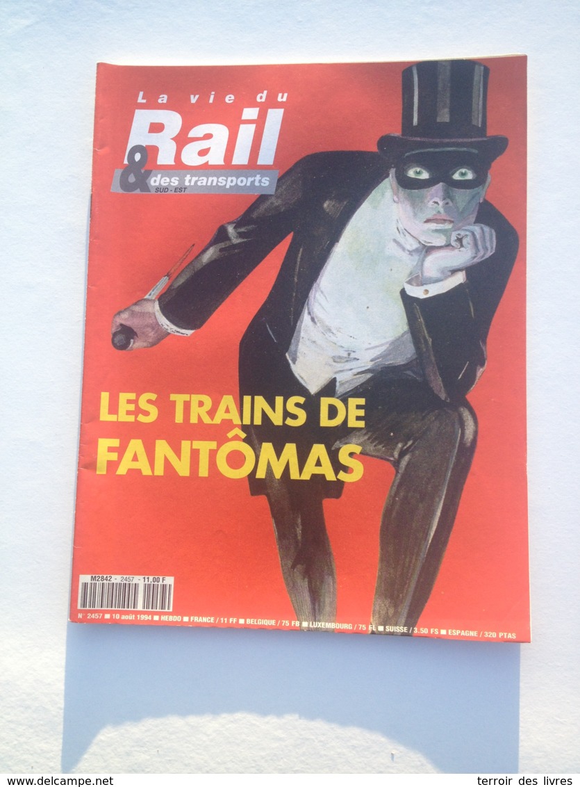 Vie Du Rail 1994 2457 FANTOMAS ST CALAIS BURGEAT EYMOUTIERS USSEL PAUL DELVAUX SAINT MILLEVACHES - Trains