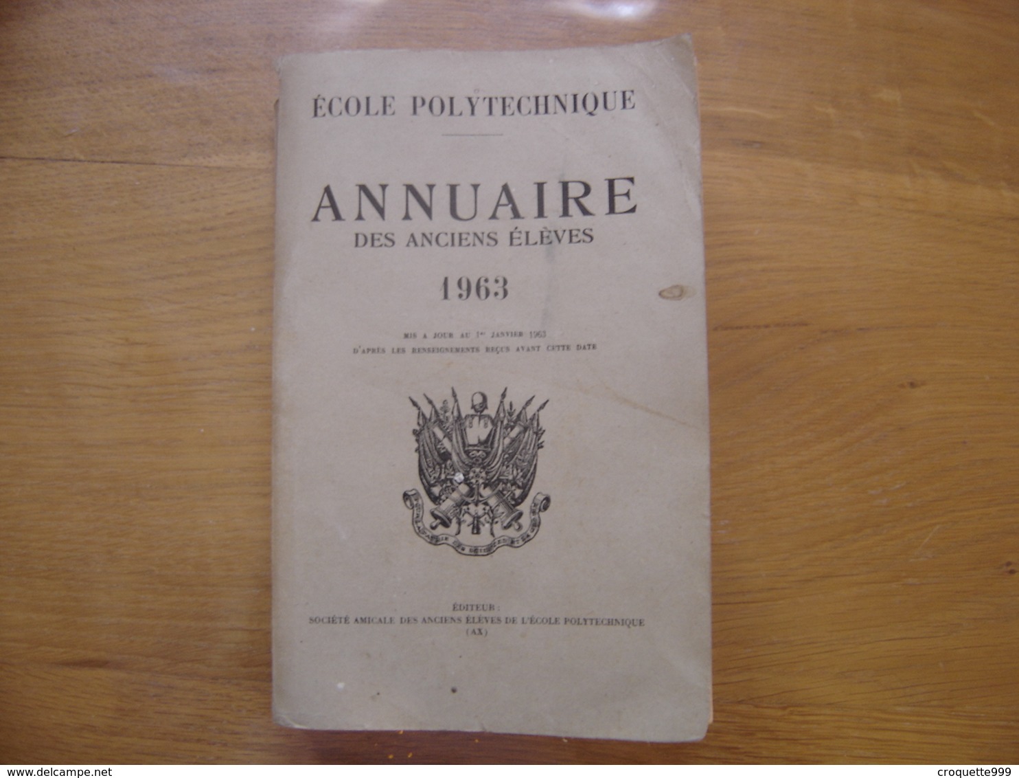 1963 Annuaire Des Anciens Eleves De L'ECOLE POLYTECHNIQUE - Telefonbücher