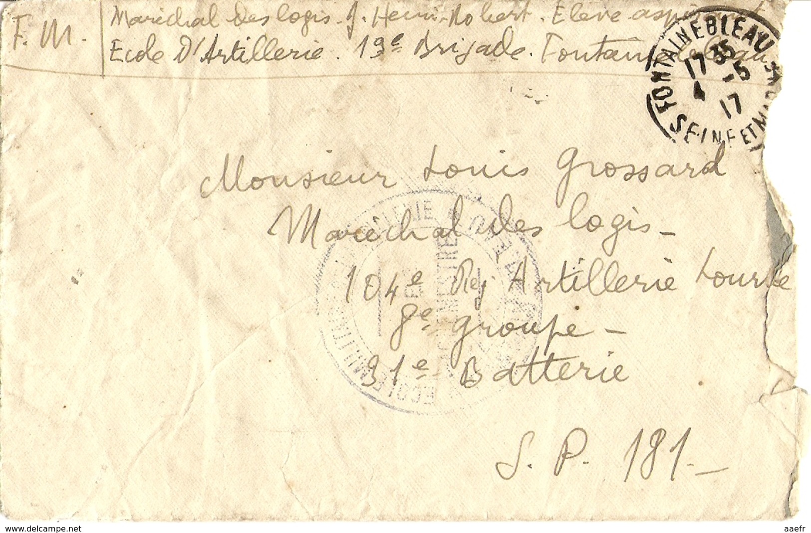 France 1917 - Lettre En Franchise Militaire De/à Fontainebleau - Cachet Ecole Militaire D'artillerie - Vaguemestre - - Military Postage Stamps