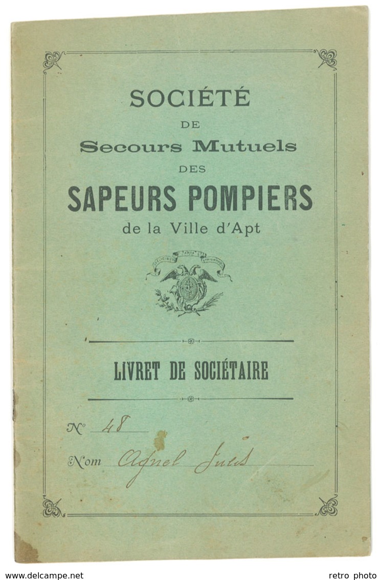 Livret De Sociétaire, Société De Secours Mutuels Des Sapeurs Pompiers De La Ville D'Apt ( Vaucluse, Mr Agnel ) - Pompiers