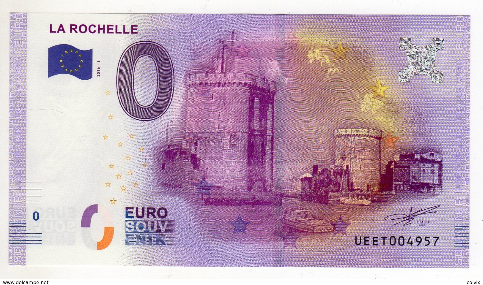 2016-1 BILLET TOURISTIQUE FRANCE 0 EURO SOUVENIR N°UEET004810 LA ROCHELLE - Pruebas Privadas