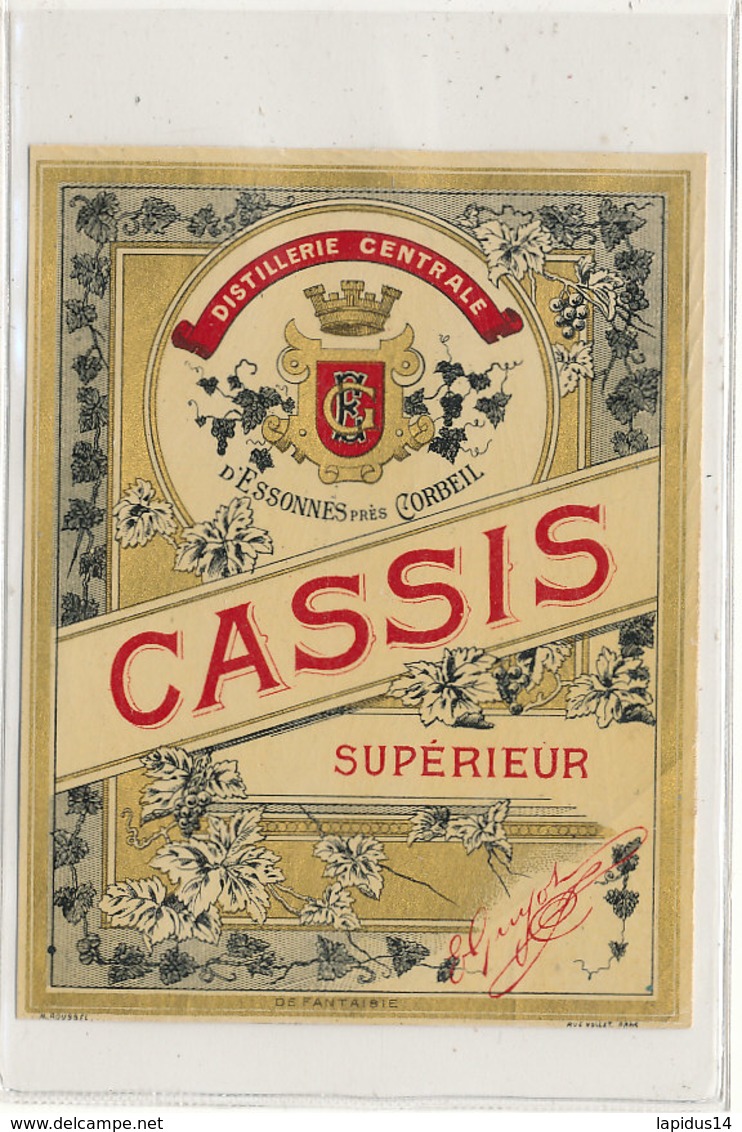 AN 894 / ETIQUETTE - CASSIS  SUPERIEUR DISTILLERIE CENTRALE  D'ESSONNES PRES CORBEIL - Fruits Et Légumes