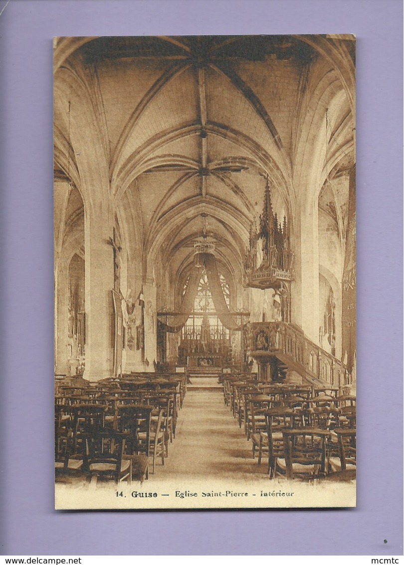 CPA   -  Guise - Eglise Saint Pierre - Intérieur - Guise