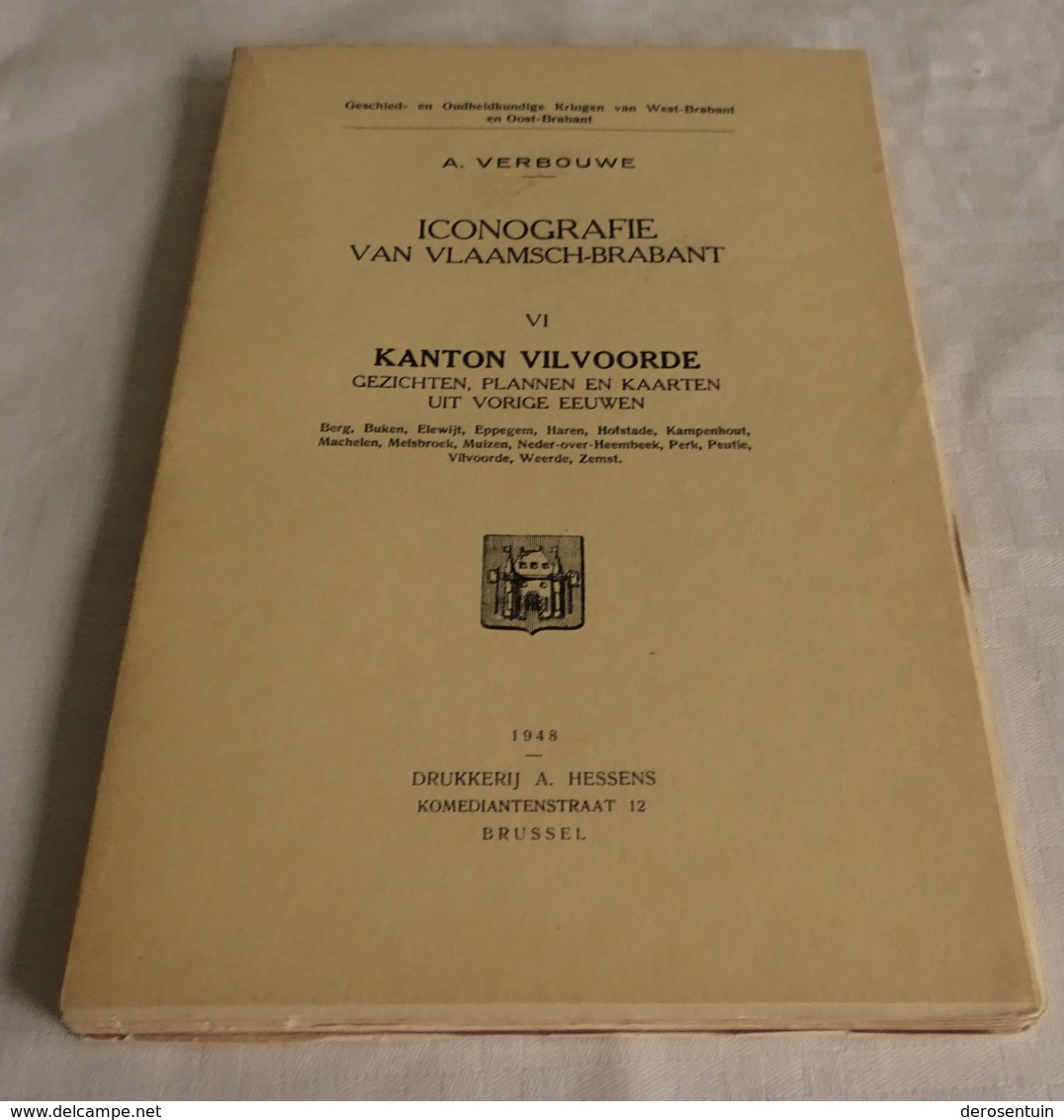 B0983	[Boek] Iconografie Van Vlaamsch-Brabant VI : Kanton Vilvoorde [Elewijt Eppegem Hofstade Kampenhout Perk Peutie] - Histoire