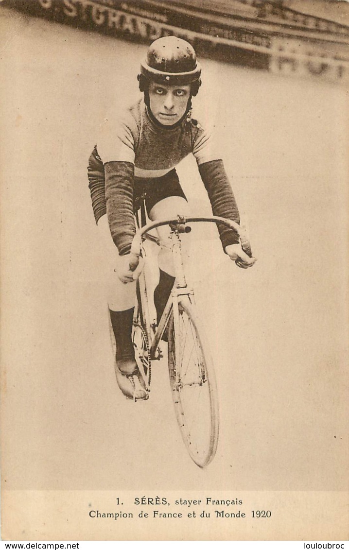 CYCLISME SERES STAYER FRANCAIS CHAMPION DE FRANCE ET DU MONDE 1920 - Cyclisme