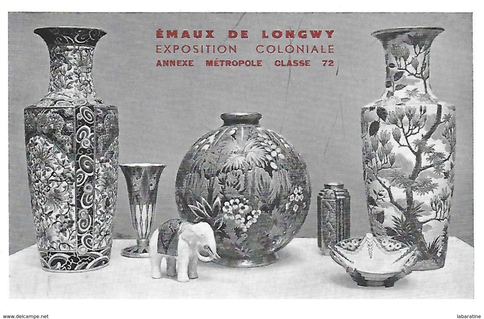 54 )    LONGWY  - Société Des Faïenceries - Emaux De Longwy Exposition Coloniale Annexe Métropole Classe 72 - Longwy