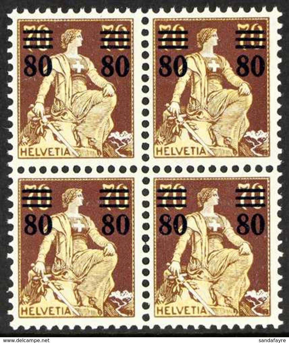 1915 80c On 70c Orange Yellow & Chocolate Surcharged Helvetia, Mi 127, SG 301, Block Of 4, Never Hinged Mint (4 Stamps)  - Other & Unclassified