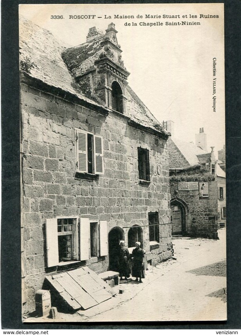 CPA - ROSCOFF - La Maison De Marie Stuart Et Les Ruines De La Chapelle Saint Ninien, Animé - Roscoff