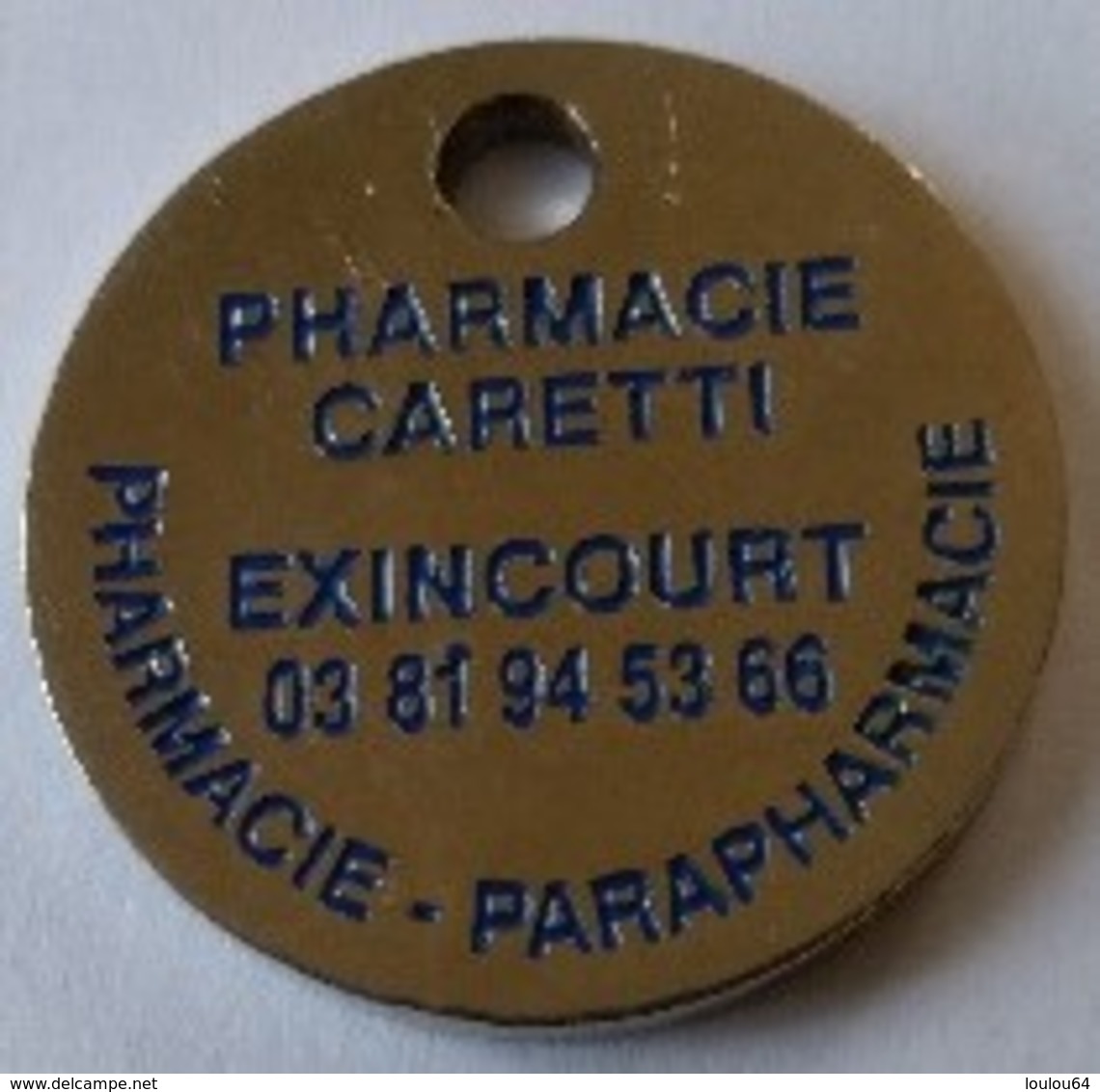 Jeton De Caddie - Pharmacie CARETTI - 25 - EXINCOURT - En Métal - - Jetons De Caddies