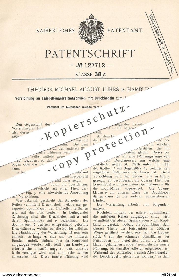 Original Patent - Theodor Michael August Lührs , Hamburg , 1900 , Fassreifenantreibmaschine | Fass , Fässer , Bierfass - Historische Dokumente