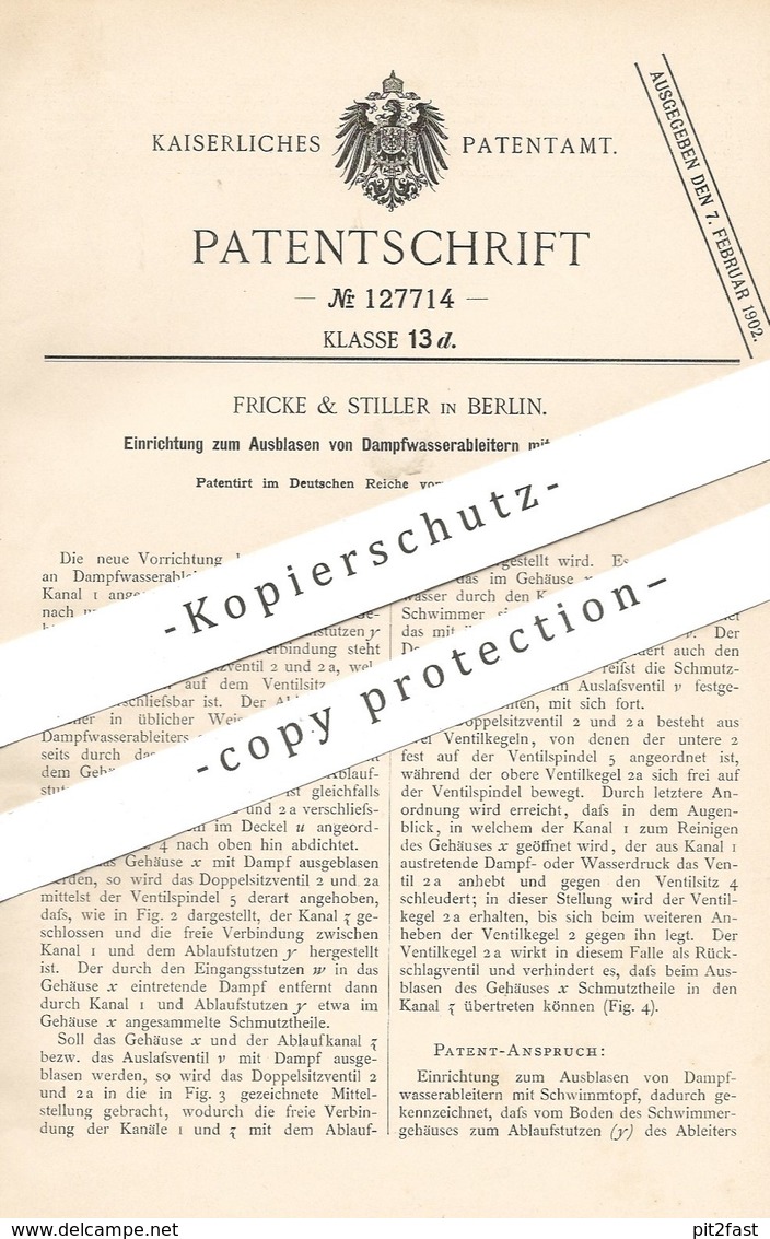 Original Patent - Fricke & Stiller , Berlin , 1901 , Ausblasen Der Dampfwasserableiter Mit Schwimmtopf | Ventil !! - Historische Dokumente